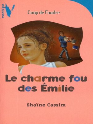 cover image of Le charme fou des Emilie